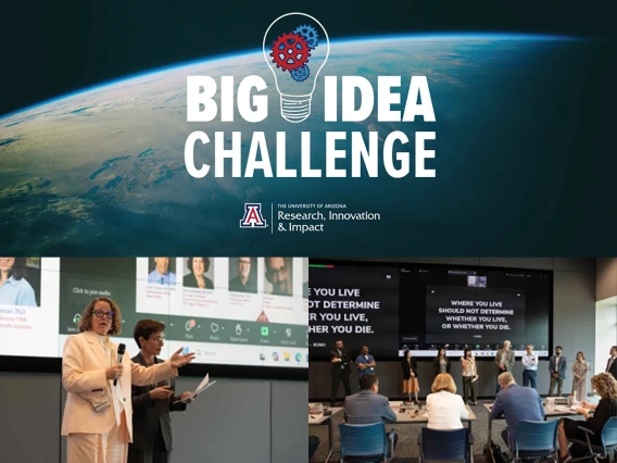 [The "Big Idea Challenge" logo over a horizon of the earth from space shot with photos of the two University of Arizona Health Sciences-led teams who won awards]