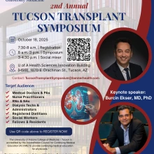 [Image of flyer for Second Tucson Transplant Symposium, 10.18.25, at UAHS Health Sciences Innovation Building]]