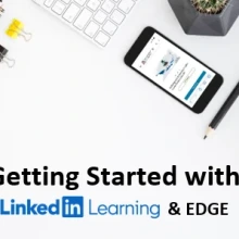 Webinar: 'Getting Started with LinkedIn Learning and EDGE'