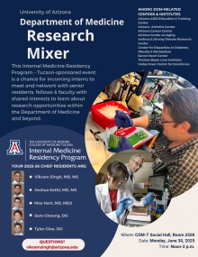 [[Image of flyer for 6.30.25 Research Mixer hosted by Internal Medicine Residency Program at the University of Arizona College of Medicine  – Tucson in COM-T Social Hall, Noon-2 p.m.]