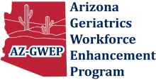 [Logo for the Arizona Geriatrics Workforce Enhancement Program, AZ-GWEP]