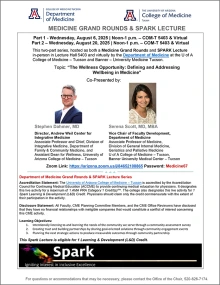 [Image of flyer for this event on Aug. 6, 2025, and Aug. 20, 2025: Medicine Grand Rounds & Spark Lecture with U of A's Drs. Stephen Dahmer & Serena Scott]